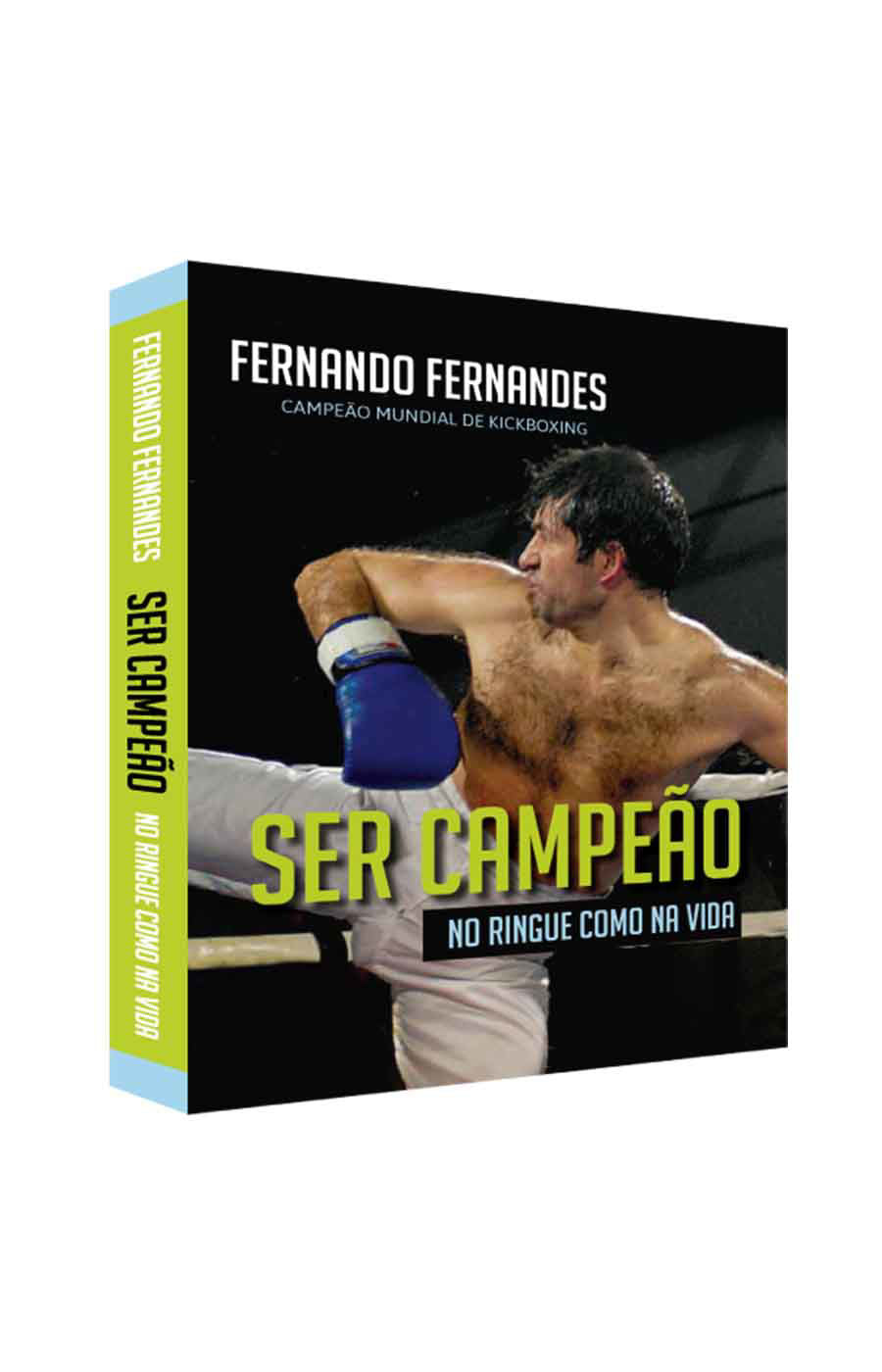 Livro "Ser Campeão No Ringue Como Na Vida"